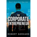 The Corporate Entrepreneur