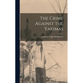 The Crime Against the Yakimas