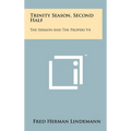 Trinity Season, Second Half: The Sermon And The Propers V4