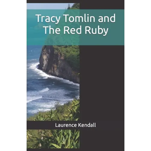 Tracy Tomlin and The Red Ruby
