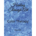 Healing Through Art: Color Therapy