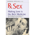 RX Sex: Making Love Is the Best Medicine
