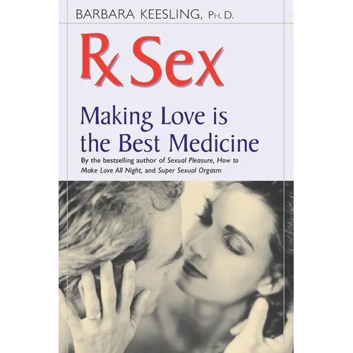 RX Sex: Making Love Is the Best Medicine