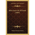 Miss Grace Of All Souls (1895)