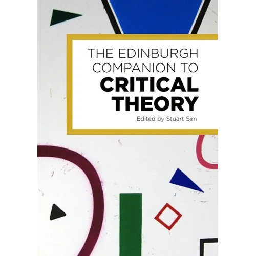 The Edinburgh Companion to Critical Theory