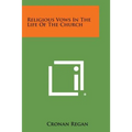 Religious Vows in the Life of the Church