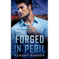 Forged in Peril