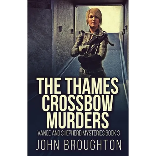 The Thames Crossbow Murders