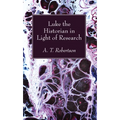 Luke the Historian in Light of Research