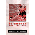 Defenseman: A Hockey Player's Story