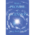 With A Promise of Ascension