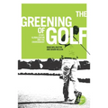 The Greening of Golf: Sport, Globalization and the Environment