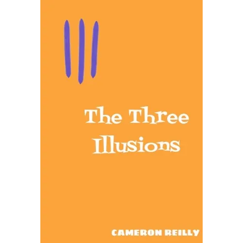The Three Illusions