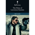 Refocus: The Films of Lawrence Kasdan