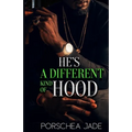 He's a Different Kind of Hood