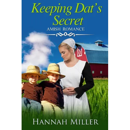 Keeping Dat's Secret: Amish Romance