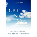 CP Time No More