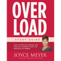 Overload Study Guide: How to Unplug, Unwind, and Unleash Yourself from the Pressure of Stress (Study Guide)