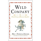 Wild Company: The Untold Story of Banana Republic - Paperback