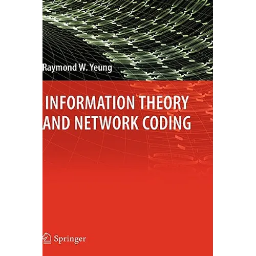 Information Theory and Network Coding