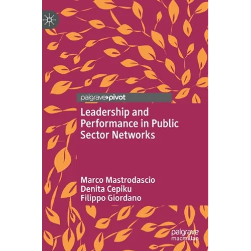 Leadership and Performance in Public Sector Networks