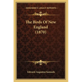 The Birds Of New England (1870)