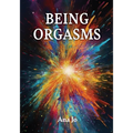 Being Orgasms