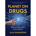 Planet on Drugs: Ways out of humanity's online addiction
