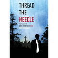 Thread the Needle