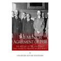 The Munich Agreement of 1938: The History of the Peace Pact that Failed to Prevent World War II
