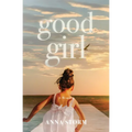 Good Girl: A Memoir