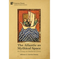 The Atlantic as Mythical Space: An Essay on Medieval Ethea