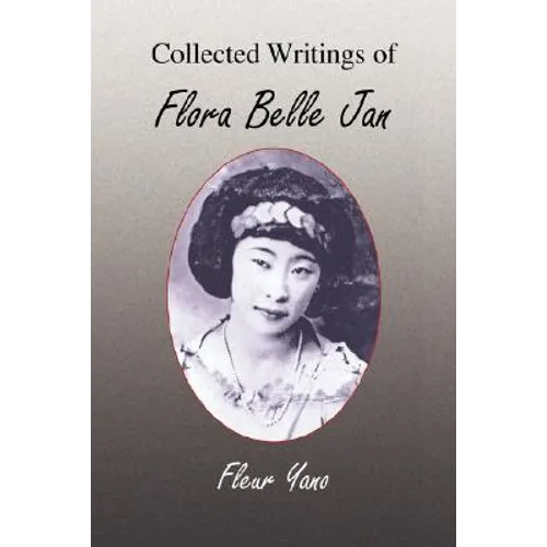 Collected Writings of Flora Belle Jan
