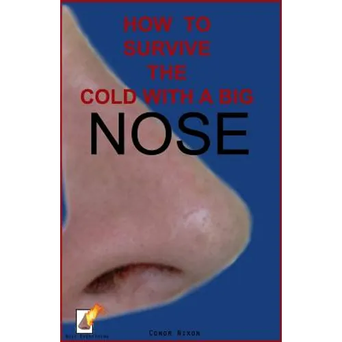 How to survive the cold with a big nose