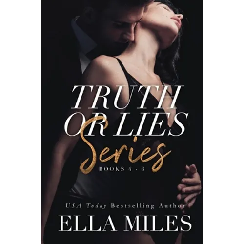Truth or Lies Series: Books 4-6