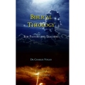 Biblical Theology - Volume 1