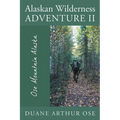 Alaskan Wilderness Adventure II