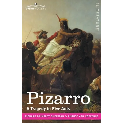 Pizarro: A Tragedy in Five Acts