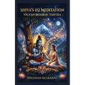 Shiva's 112 Meditation: Vigyan Bhairav Tantra