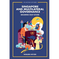Singapore and Multilateral Governance
