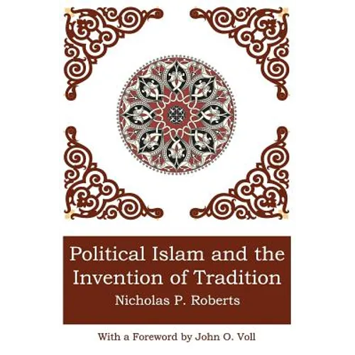 Political Islam and the Invention of Tradition