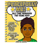 Peacefully Me!: Self-Care Workbook For Young Boys - Paperback