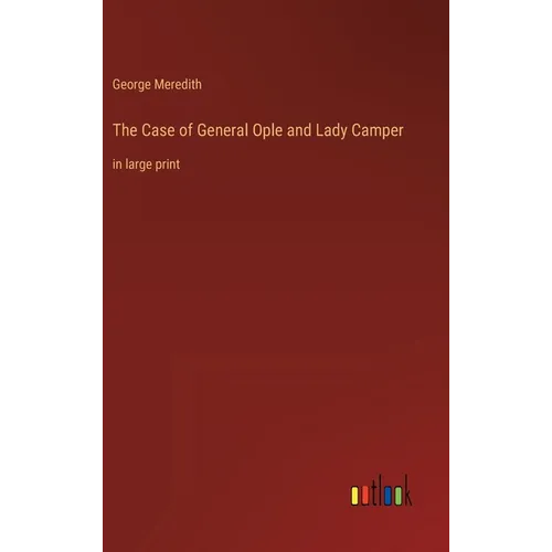 The Case of General Ople and Lady Camper: in large print