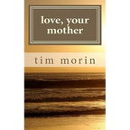Love, Your Mother: A Little Love Story - Paperback