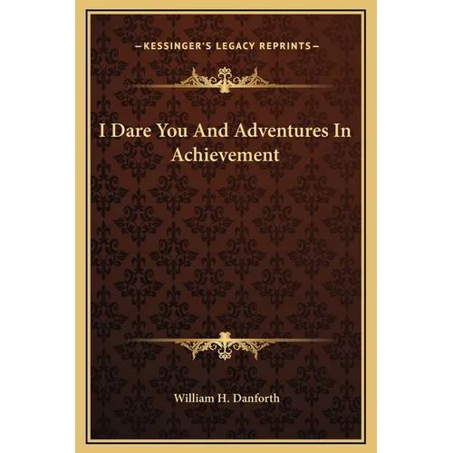 I Dare You And Adventures In Achievement