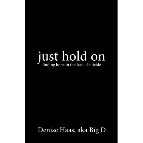 just hold on