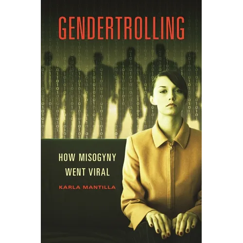 Gendertrolling: How Misogyny Went Viral
