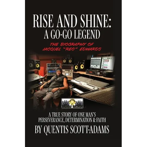 Rise and Shine: A Go-Go Legend