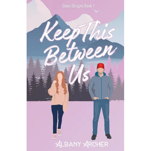 Keep This Between Us