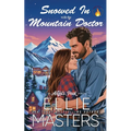 Snowed In with the Mountain Doctor